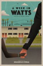 Watch A Week in Watts 5movies