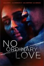 Watch No Ordinary Love 5movies