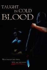 Watch Taught in Cold Blood 5movies