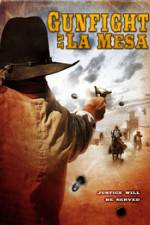 Watch Gunfight at La Mesa 5movies