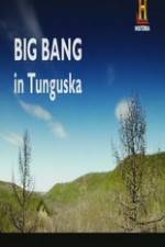 Watch Big Bang in Tunguska 5movies