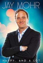 Watch Jay Mohr: Happy. And a Lot. (TV Special 2015) 5movies