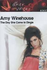Watch Amy Winehouse: The Day She Came to Dingle 5movies