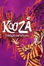 Watch Cirque du Soleil: Kooza 5movies