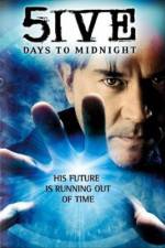 Watch 5ive Days to Midnight 5movies