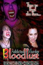 Watch Addicted to Murder 3: Blood Lust 5movies