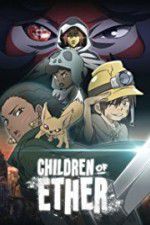 Watch Children of Ether 5movies