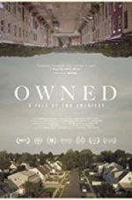 Watch Owned, A Tale of Two Americas 5movies