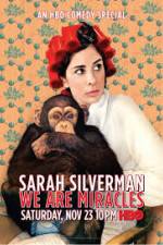 Watch Sarah Silverman We Are Miracles 5movies