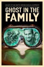 Watch Ghost in the Family 5movies