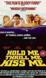 Watch Hold Me Thrill Me Kiss Me 5movies