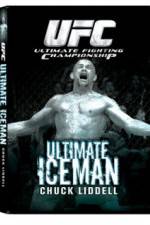 Watch UFC:Ultimate  Chuck ice Man Liddell 5movies