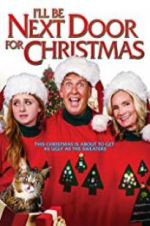 Watch I\'ll Be Next Door for Christmas 5movies