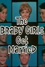 Watch The Brady Girls Get Married 5movies
