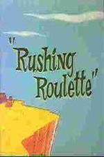 Watch Rushing Roulette 5movies