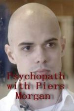 Watch Psychopath with Piers Morgan 5movies