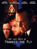 Watch The Last Days of Frankie the Fly 5movies