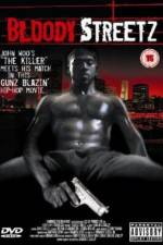 Watch Bloody Streetz 5movies