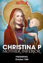 Watch Christina P: Mother Inferior 5movies