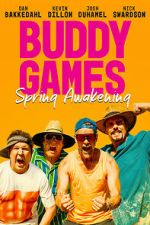 Watch Buddy Games: Spring Awakening 5movies