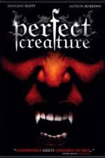 Watch Perfect Creature 5movies