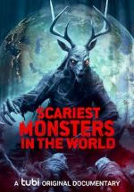 Watch Scariest Monsters in the World 5movies