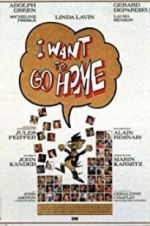 Watch I Want to Go Home 5movies