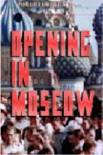 Watch Opening in Moscow 5movies
