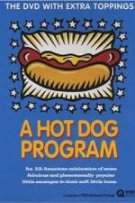 Watch A Hot Dog Program 5movies