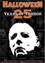 Watch Halloween: 25 Years of Terror 5movies