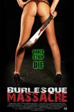 Watch Burlesque Massacre 5movies