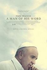 Watch Pope Francis: A Man of His Word 5movies