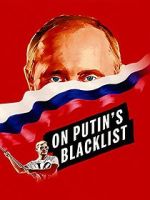 Watch On Putin\'s Blacklist 5movies