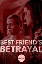 Watch Best Friend\'s Betrayal 5movies