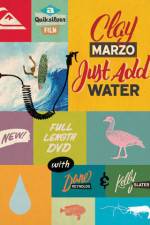 Watch Clay Marzo Just Add Water 5movies