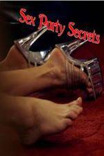 Watch Sex Party Secrets 5movies