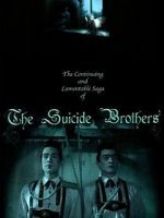 Watch The Continuing and Lamentable Saga of the Suicide Brothers 5movies