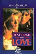 Watch Desperate for Love 5movies