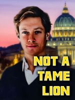 Watch Not A Tame Lion 5movies
