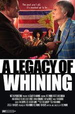 Watch A Legacy of Whining 5movies