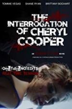 Watch The Interrogation of Cheryl Cooper 5movies