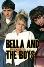 Watch Bella and the Boys 5movies