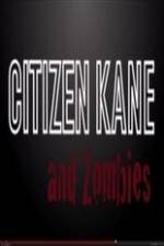 Watch Citizen Kane and Zombies 5movies