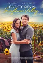 Watch Love Stories in Sunflower Valley 5movies