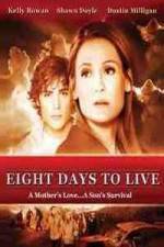 Watch Eight Days to Live 5movies