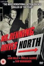 Watch Mr. Denning Drives North 5movies