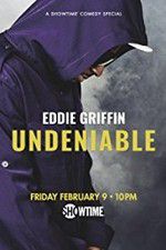 Watch Eddie Griffin: Undeniable (2018 5movies