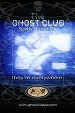 Watch The Ghost Club: Spirits Never Die 5movies