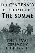 Watch The Centenary of the Battle of the Somme: Thiepval 5movies
