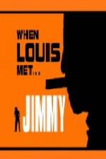 Watch When Louis Met Jimmy 5movies